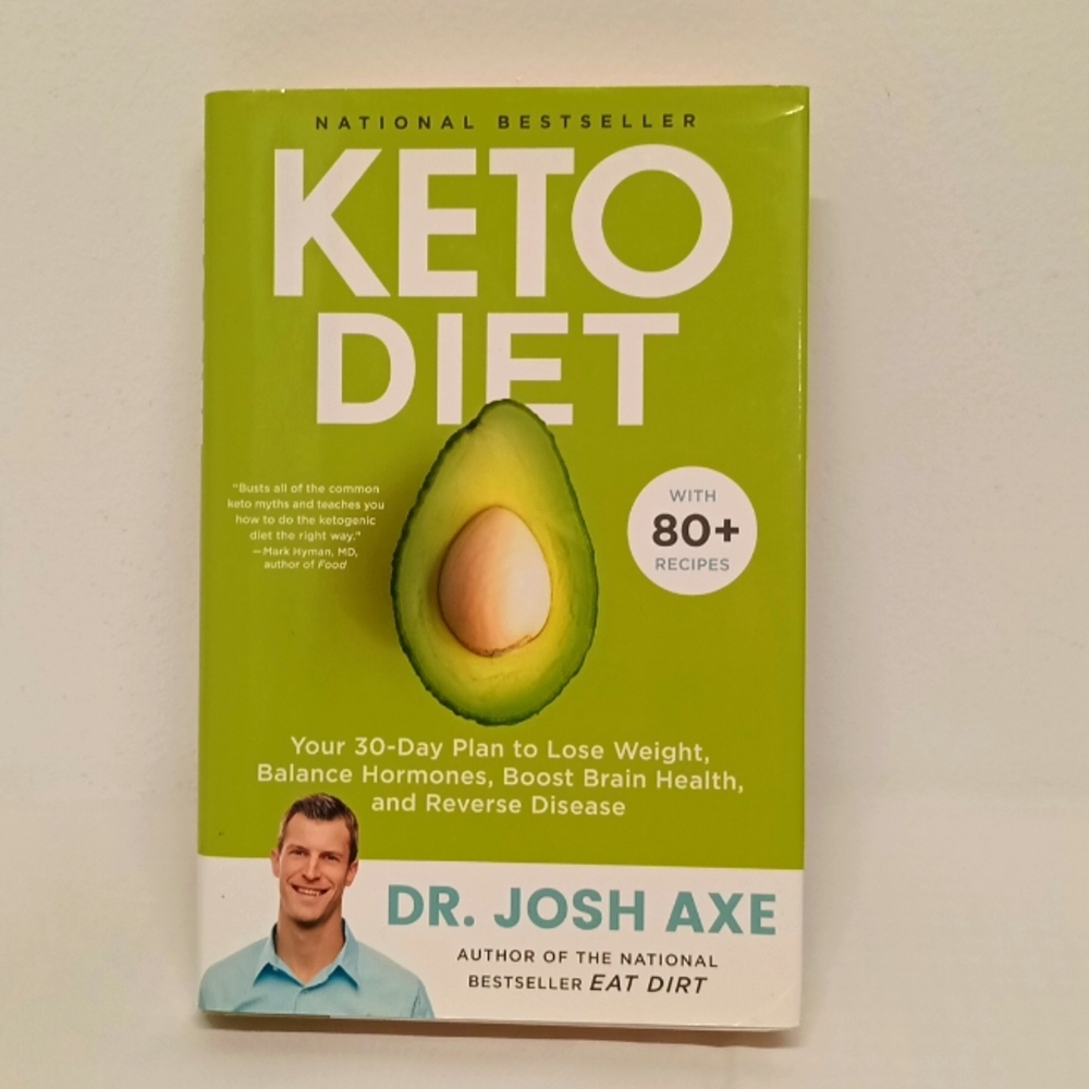 Keto Diet with 80+ recipes by Dr. Josh Axe  the 30 day plan to lose weig…
